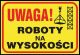 Tablica Uwaga! Roboty na wysokości Z-TB10